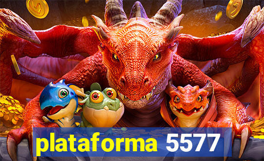 plataforma 5577